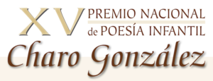 XV Premio Nacional de Poesía Infantil Charo Gonzalez